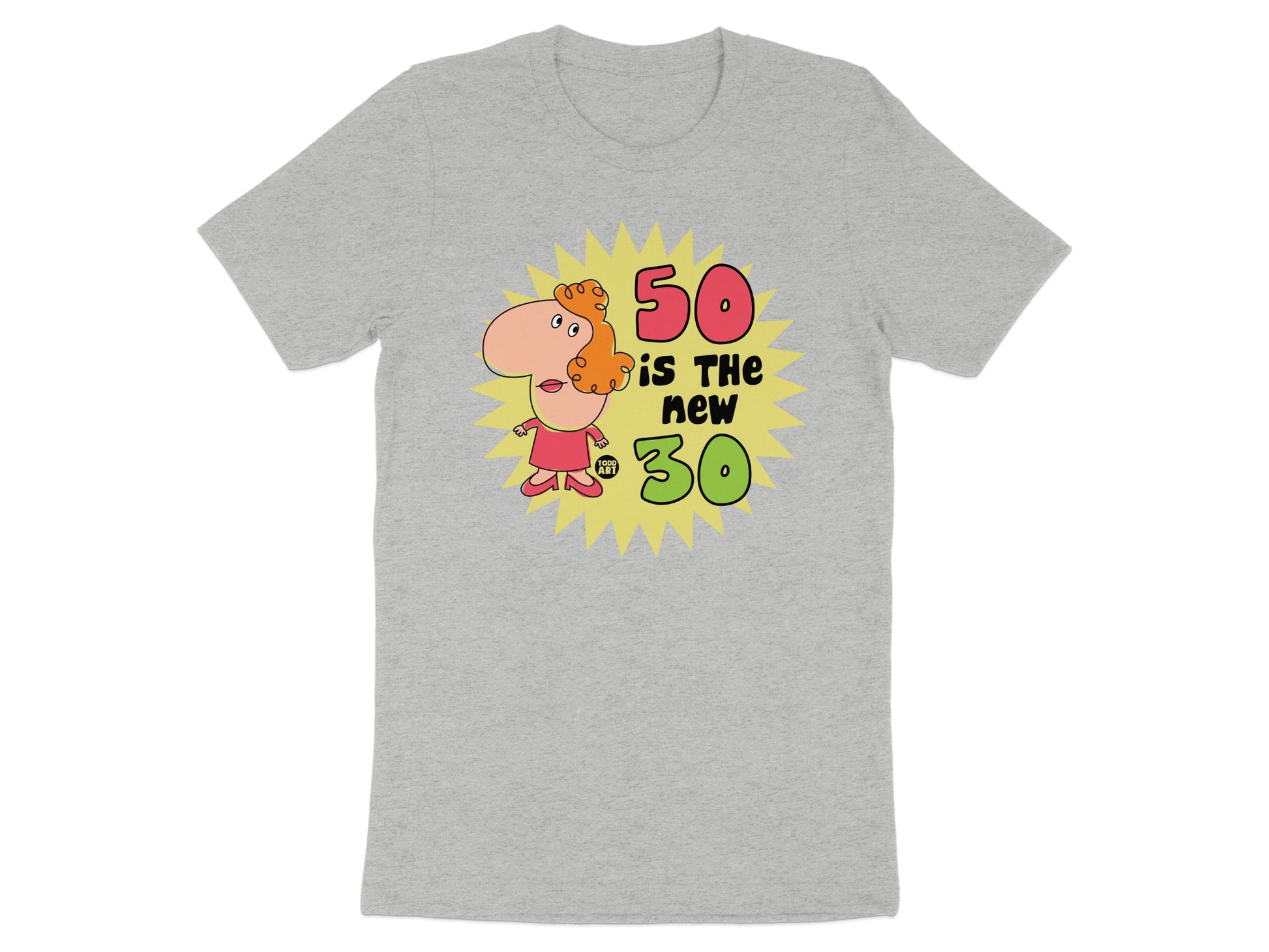 Fun 50 Is The New 30 Graphic Tee Shirt