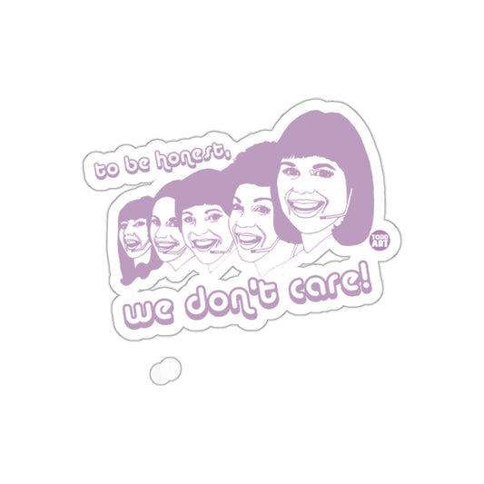 To Be Honest We Don't Care Funny Line Art Todd Art Stickers