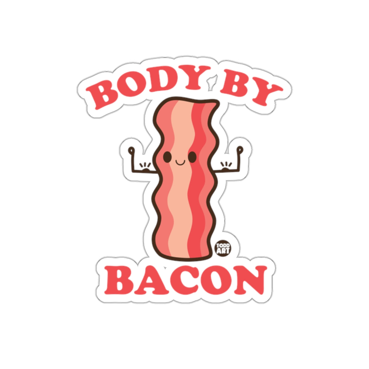 Body By Bacon Sticker Fun Decorative Wall Art