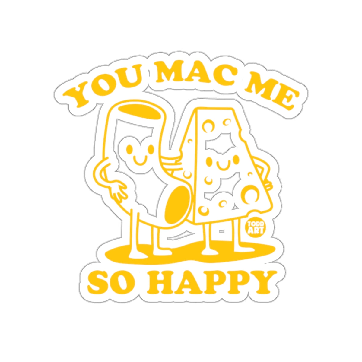 You Mac Me So Happy Cute Mac and Cheese Sticker
