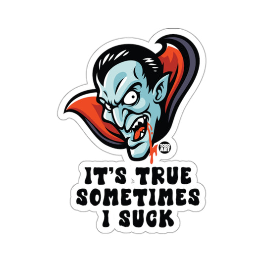 Bloody Vampire Head Its True Sometimes I Suck product type
