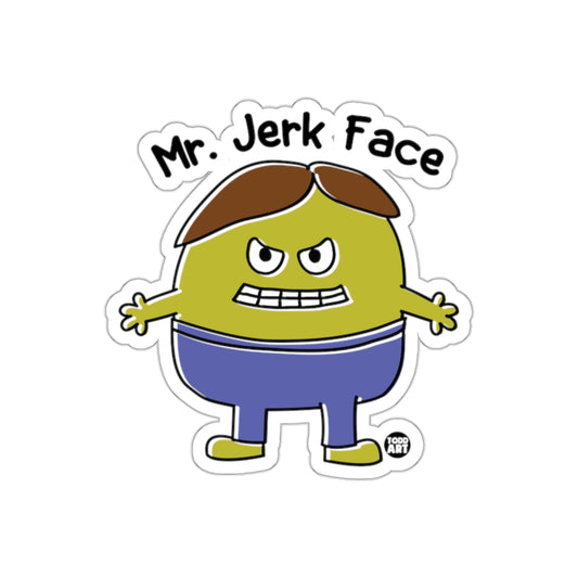 Mr. Jerk Face Cartoon Character Art Sticker