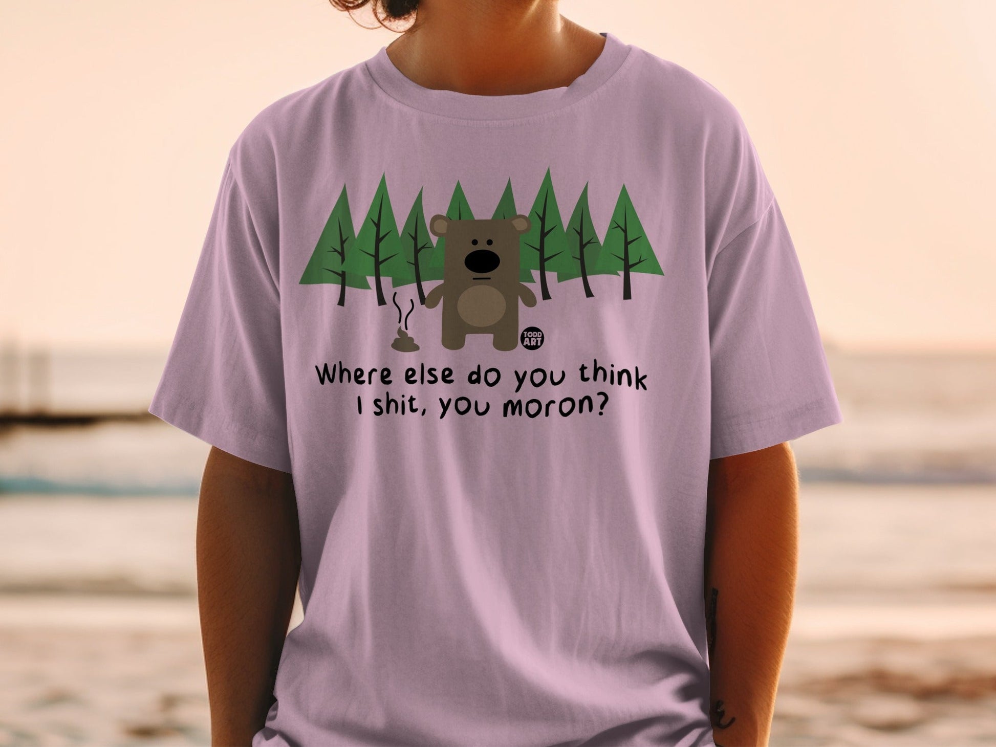Funny Bear Forest Graphic T-Shirt Where Else Do You Think