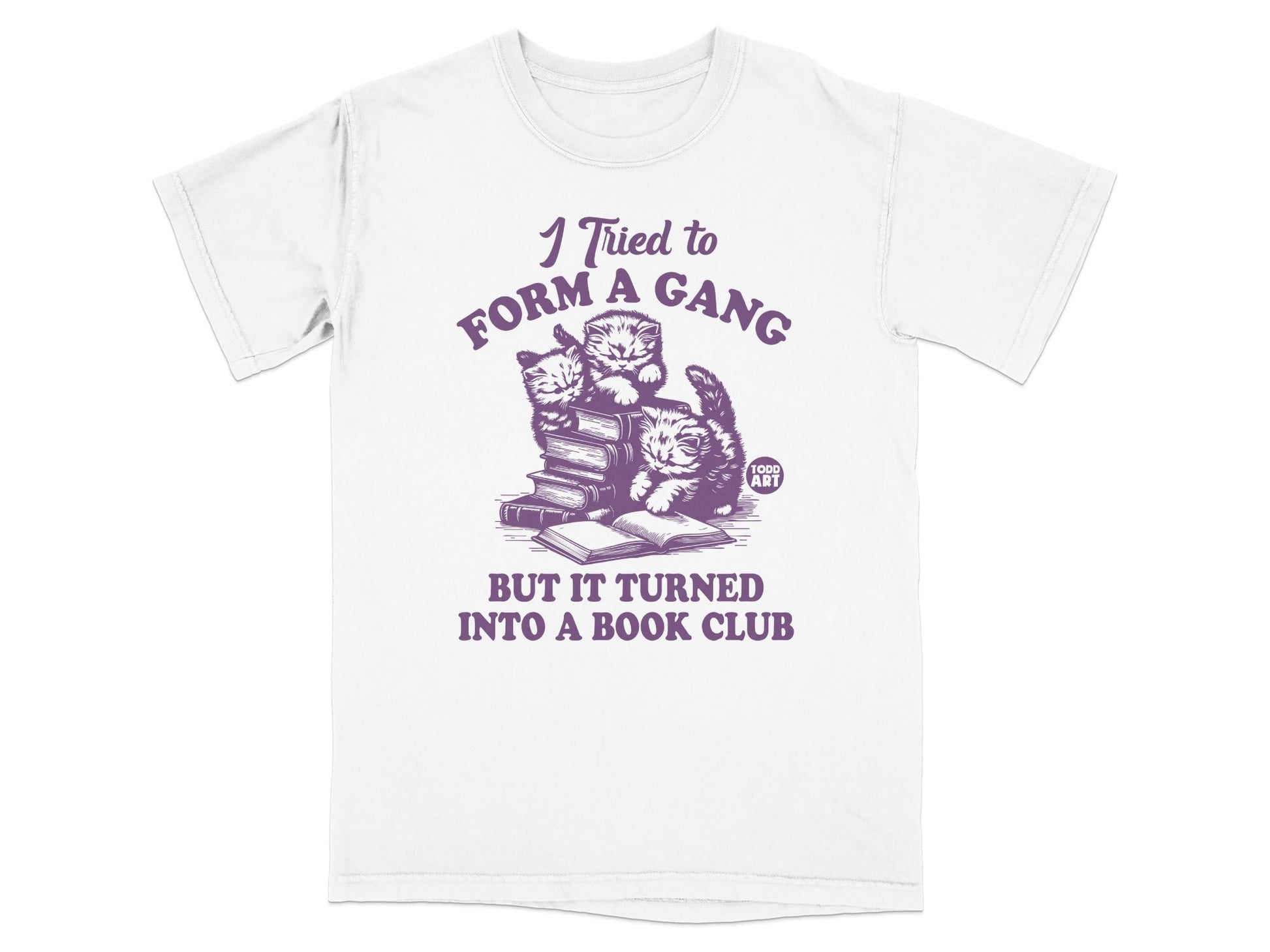 I Tried To Form A Gang Cat Book Club T-shirt