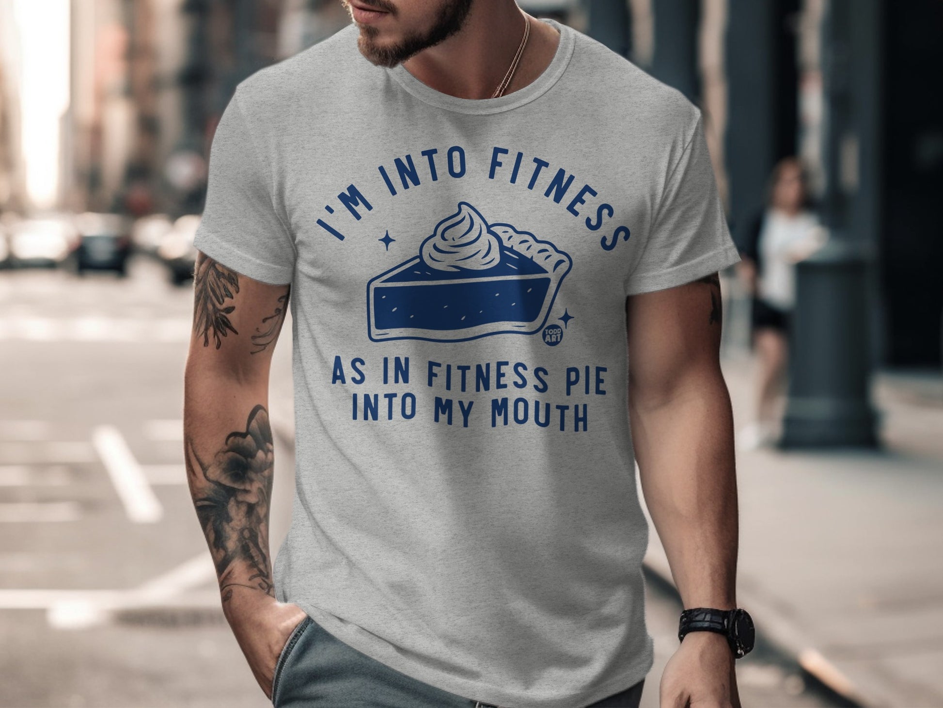 I'm Into Fitness As In Fitness Pie Into My Mouth T-Shirt