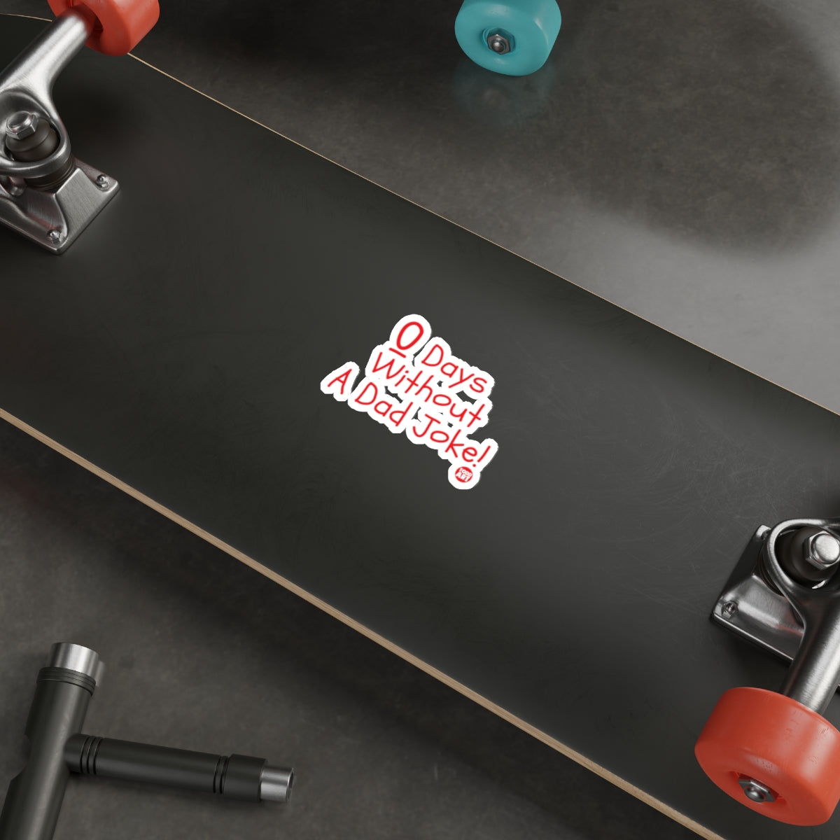 0 Days Without A Dad Joke Sticker for Skateboard