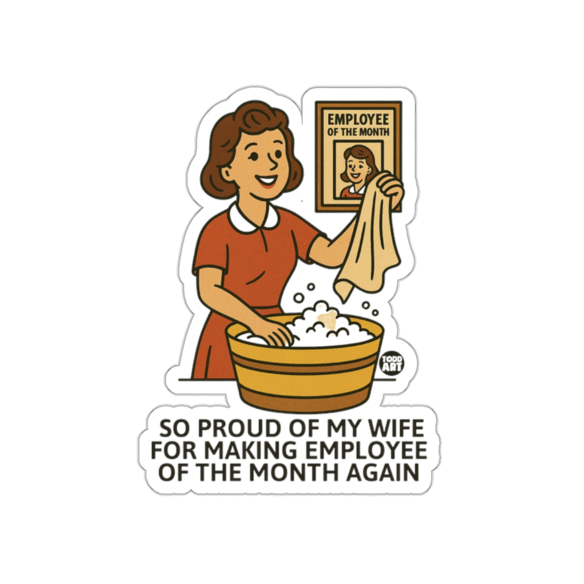 So Proud of My Wife Employee of the Month Again Sticker