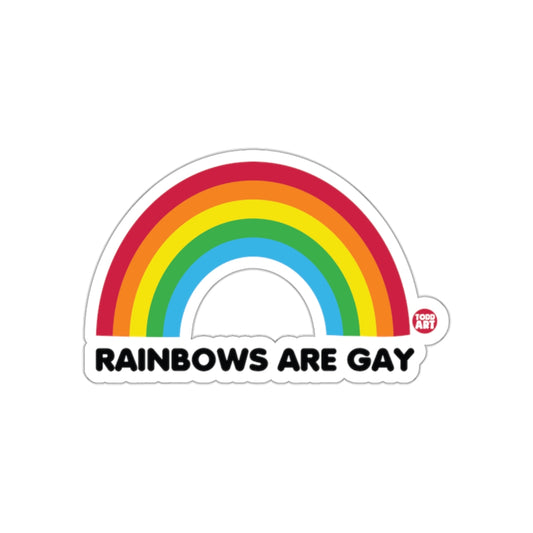 Rainbows Are Gay Sticker LGBTQ Pride Vinyl Decal