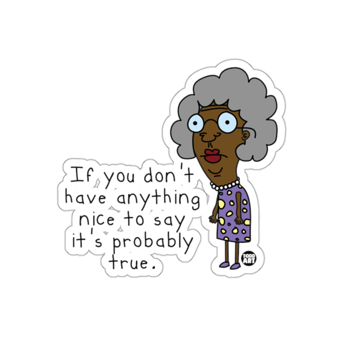 Funny Cartoon Character with Humorous Quote Sticker