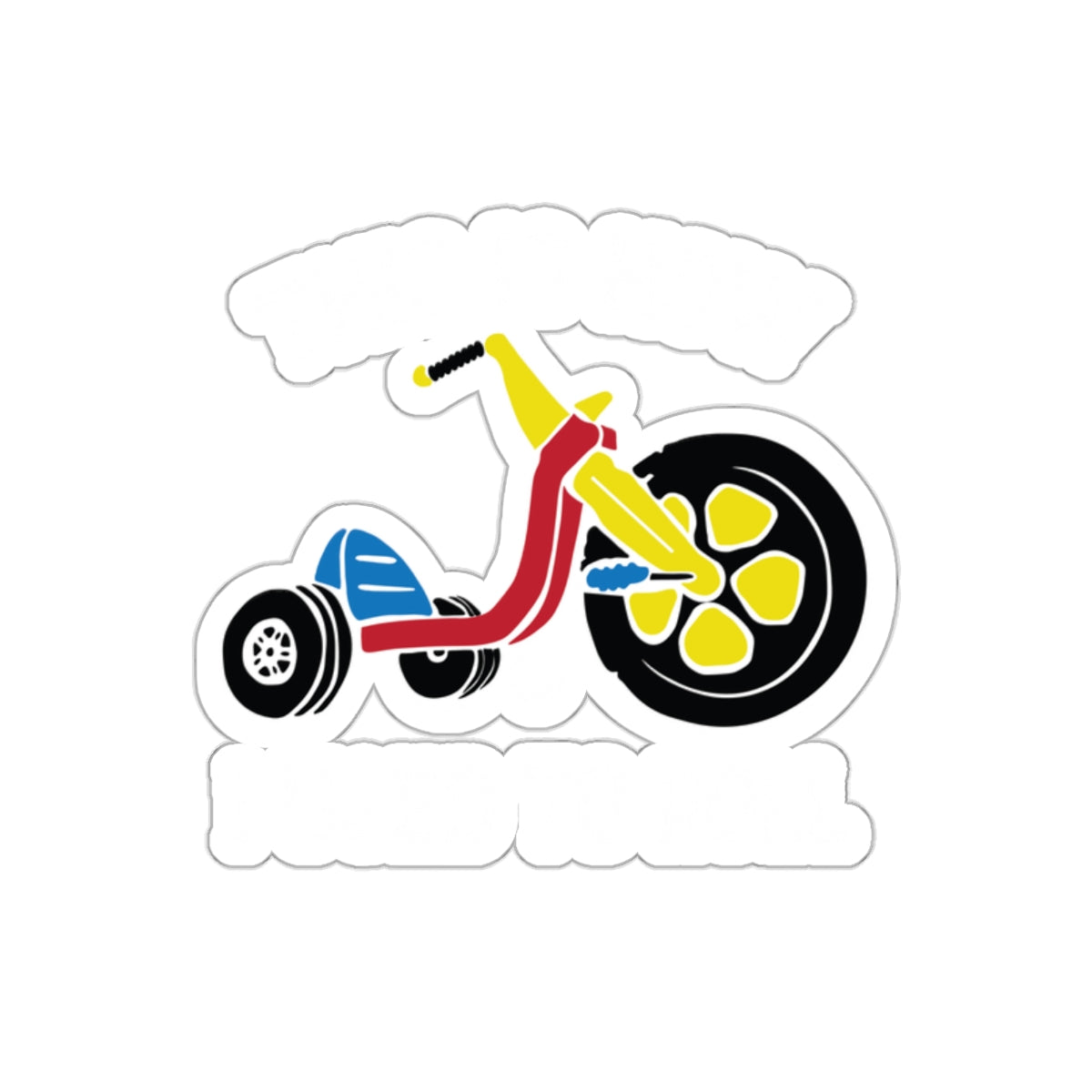 Tricycle with Raised to Roll text sticker