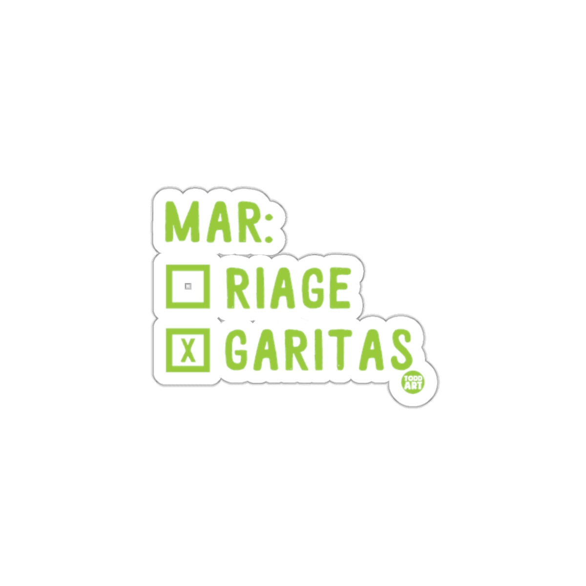 Funny Marriage Margaritas Sticker for Fun Decor