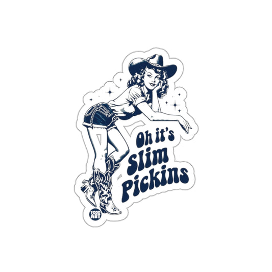 Oh It's Slim Pickins Cartoon Cowgirl Sticker
