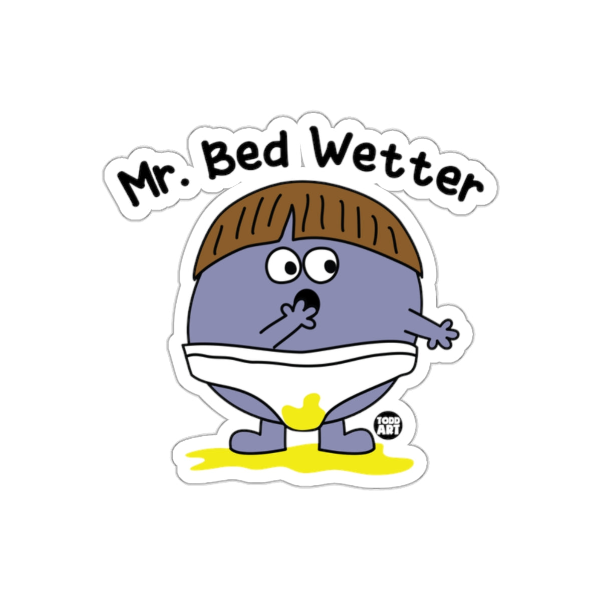 Mr. Bed Wetter Funny Cartoon Character Sticker