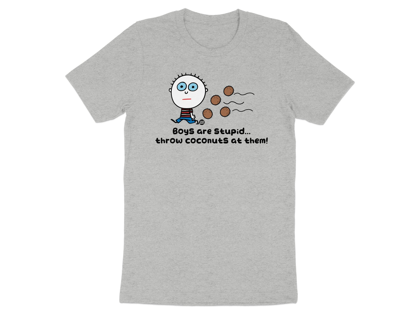 Boys Are Stupid Throw Coconuts Humor Shirt