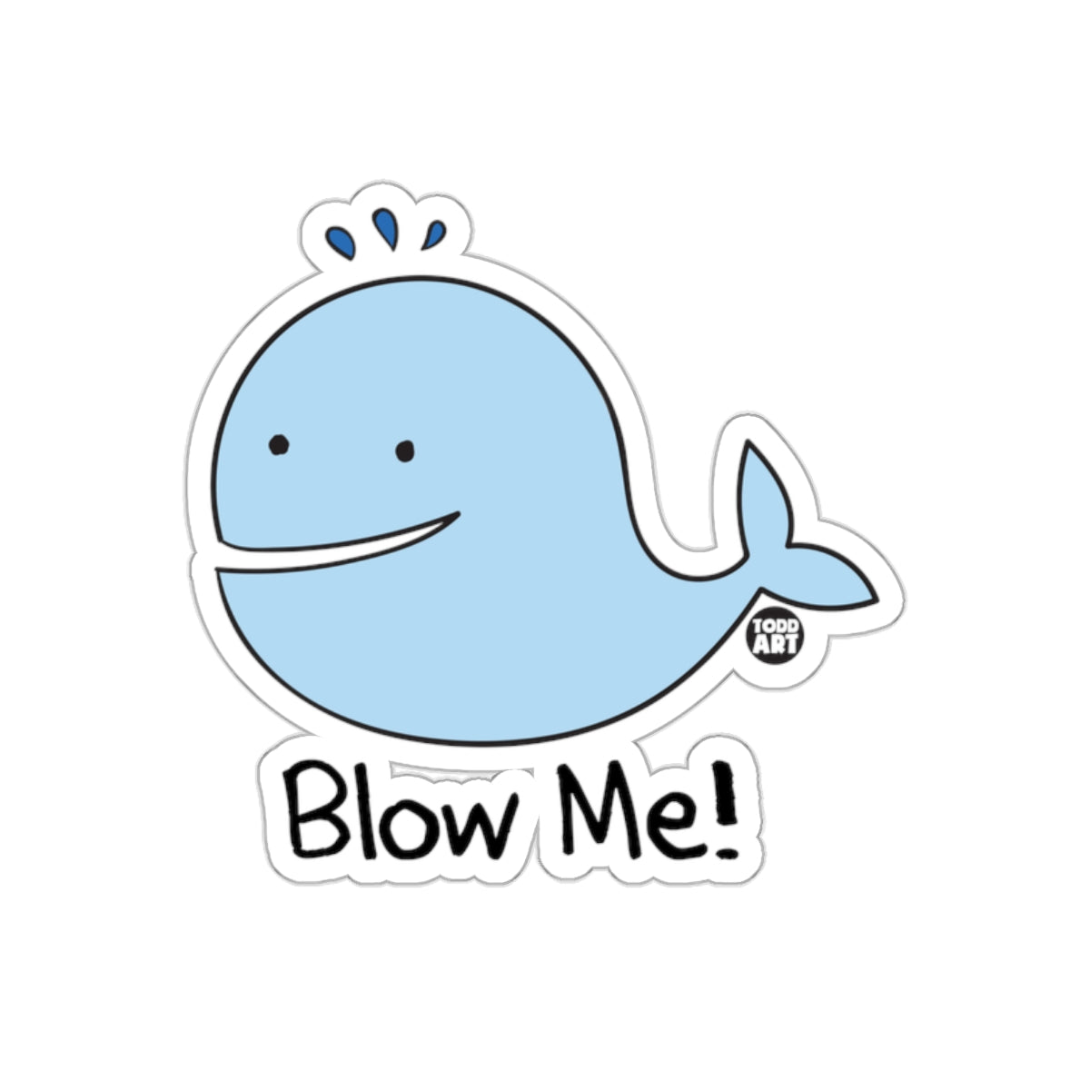 Cute Blue Whale Blow Me Todd Art Sticker