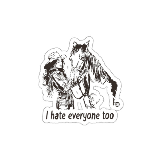 I Hate Everyone Too Horse Rider Sticker Decal Art