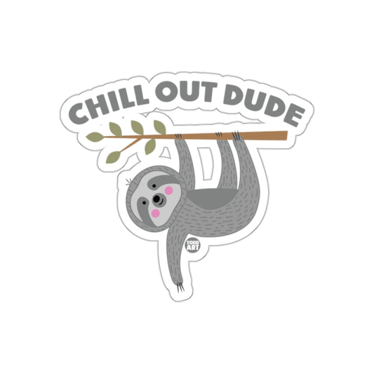 Relaxing Sloth Saying Chill Out Dude on Branch Stickers