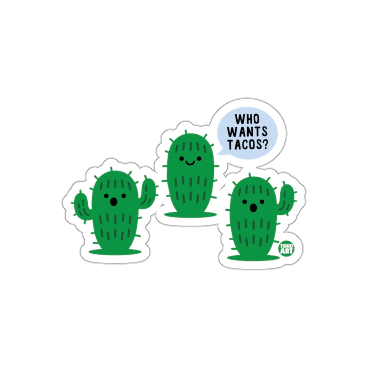 Three Cartoon Cactus Characters With Fun Taco Quote Sticker