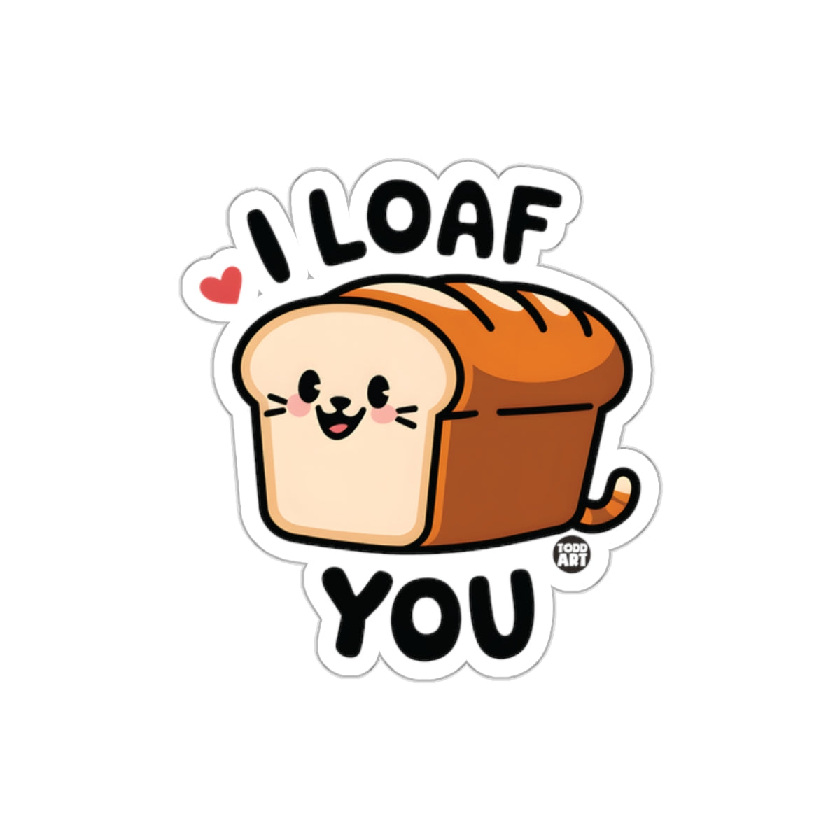 I Loaf You Cute Bread Cat Sticker Adorable Decal