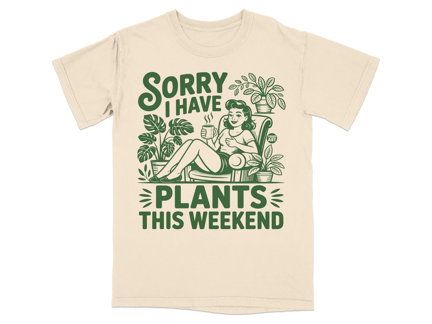 Cream t-shirt with "Sorry I Have Plants This Weekend" text and retro illustration.