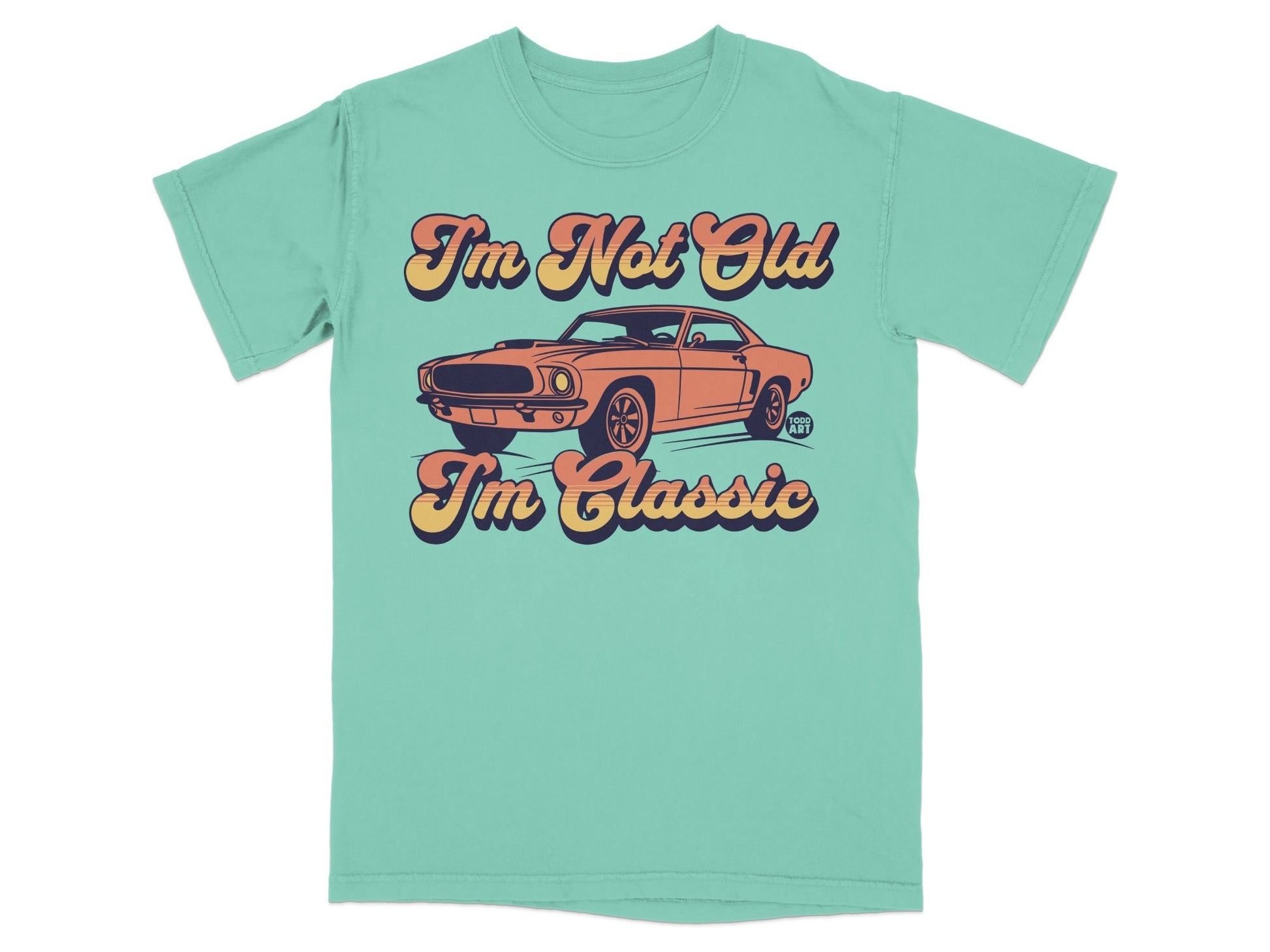 I'm Not Old I'm Classic Graphic T-shirt