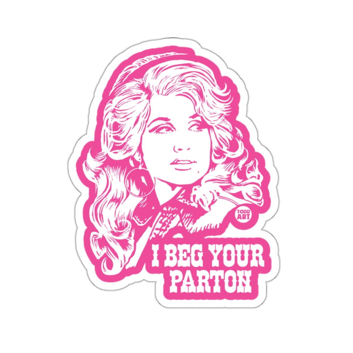Dolly Parton I Beg Your Parton Funny Meme 