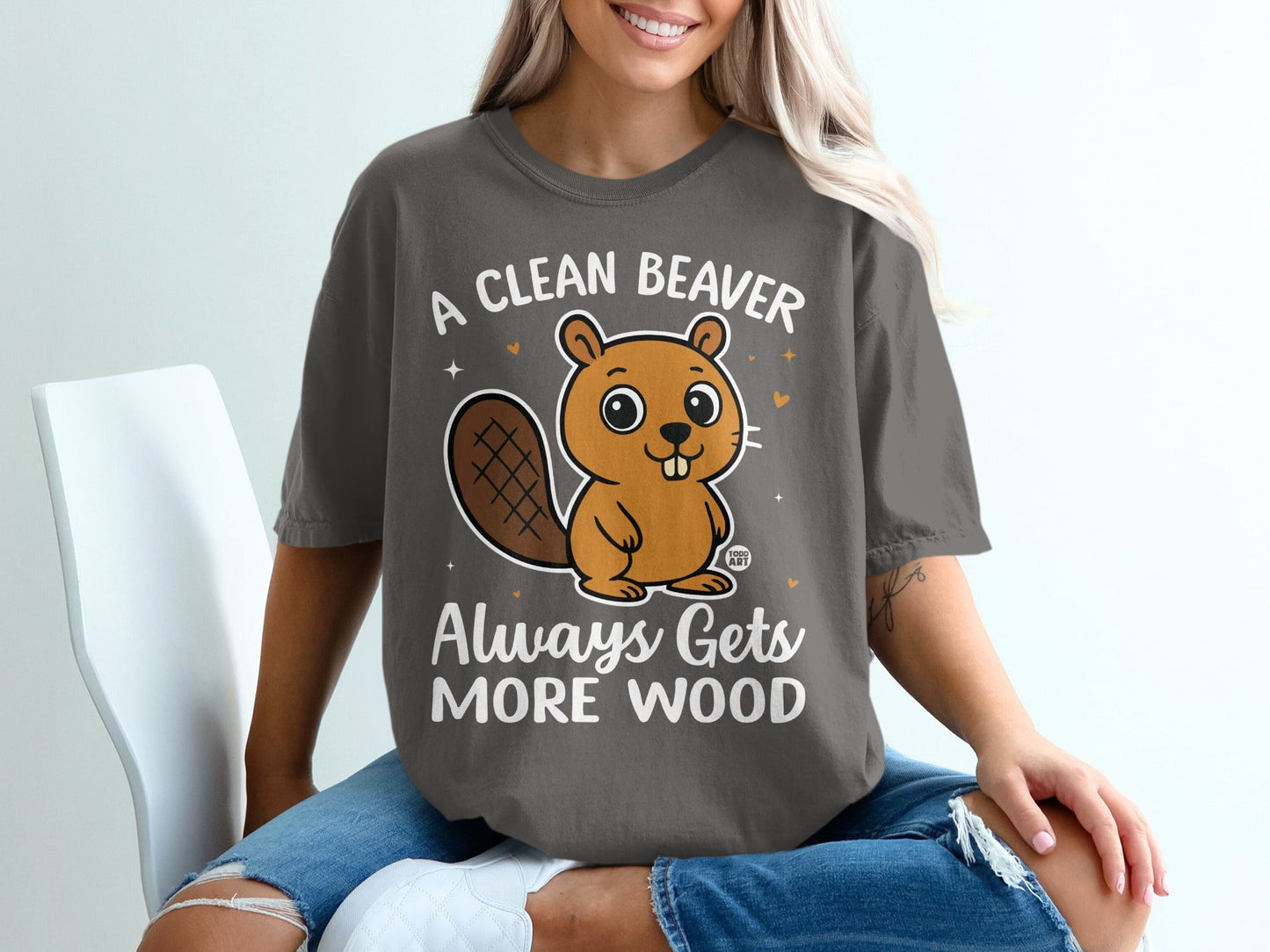A Clean Beaver Always Gets More Wood T-shirt