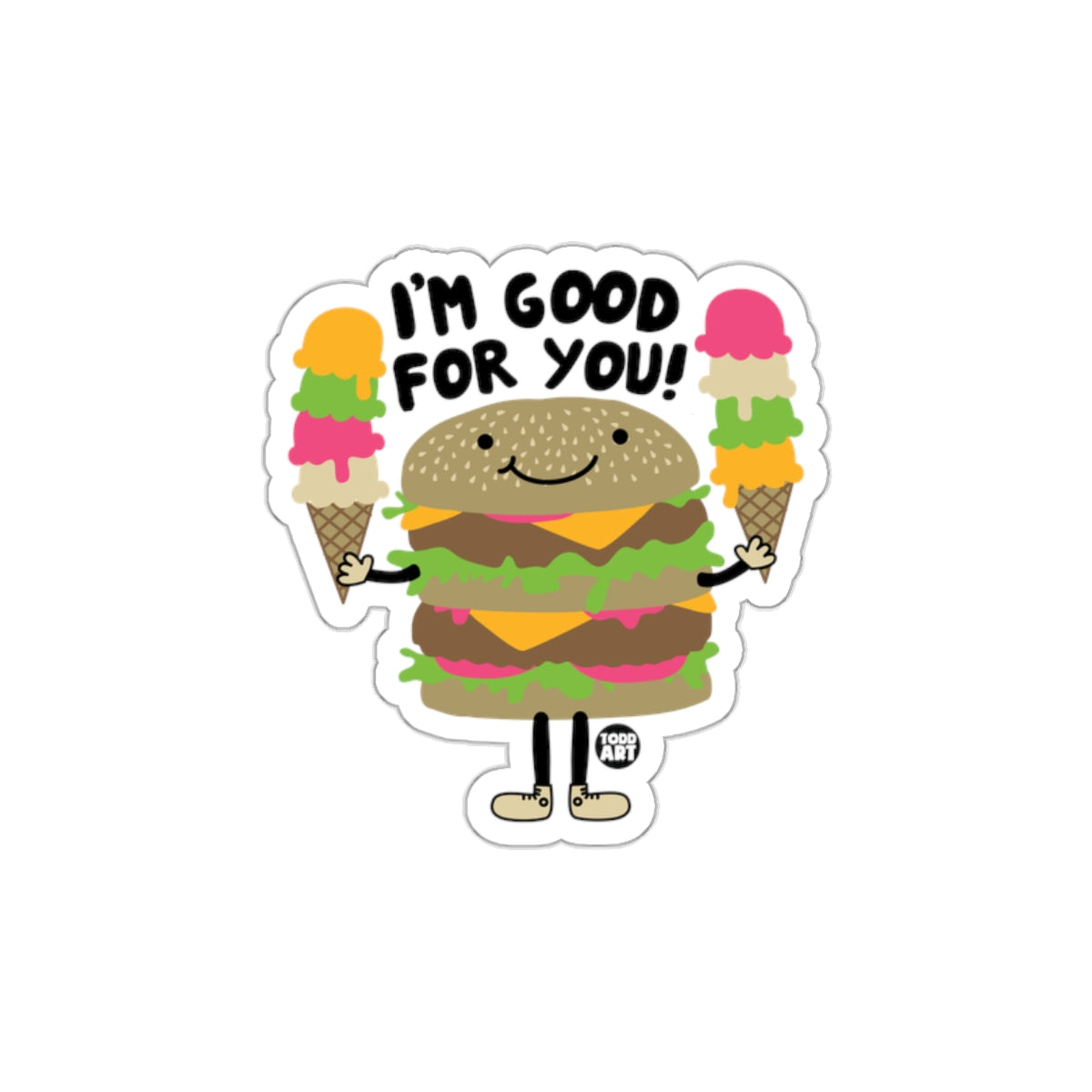 I'm Good For You Burger with Ice Cream Sticker