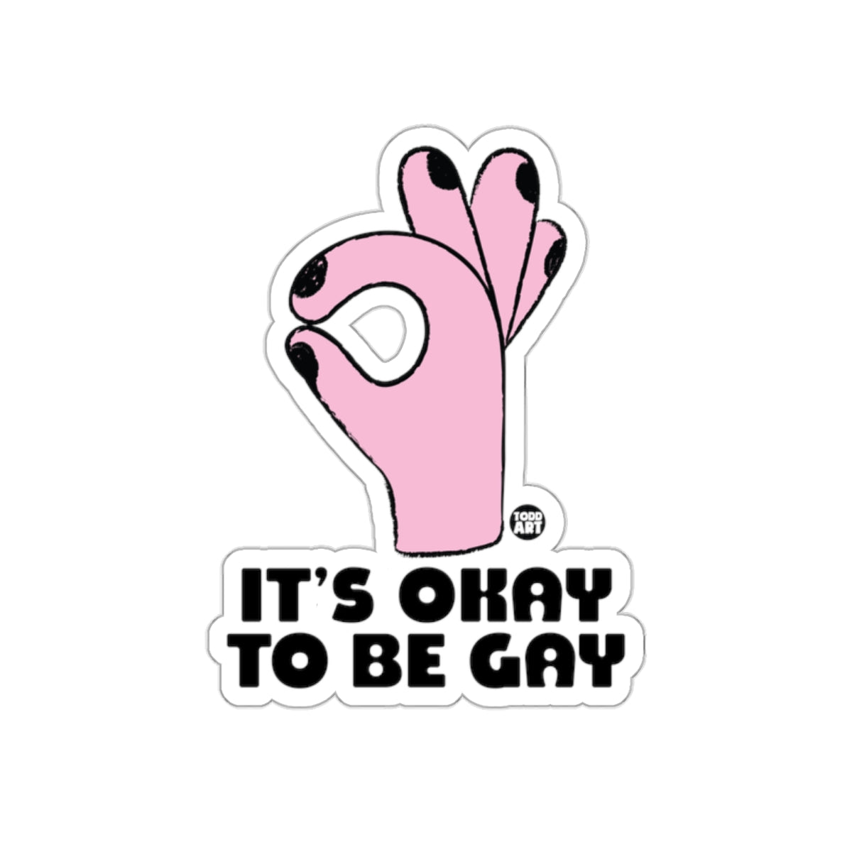 It's Okay To Be Gay LGBTQ Supportive Sticker