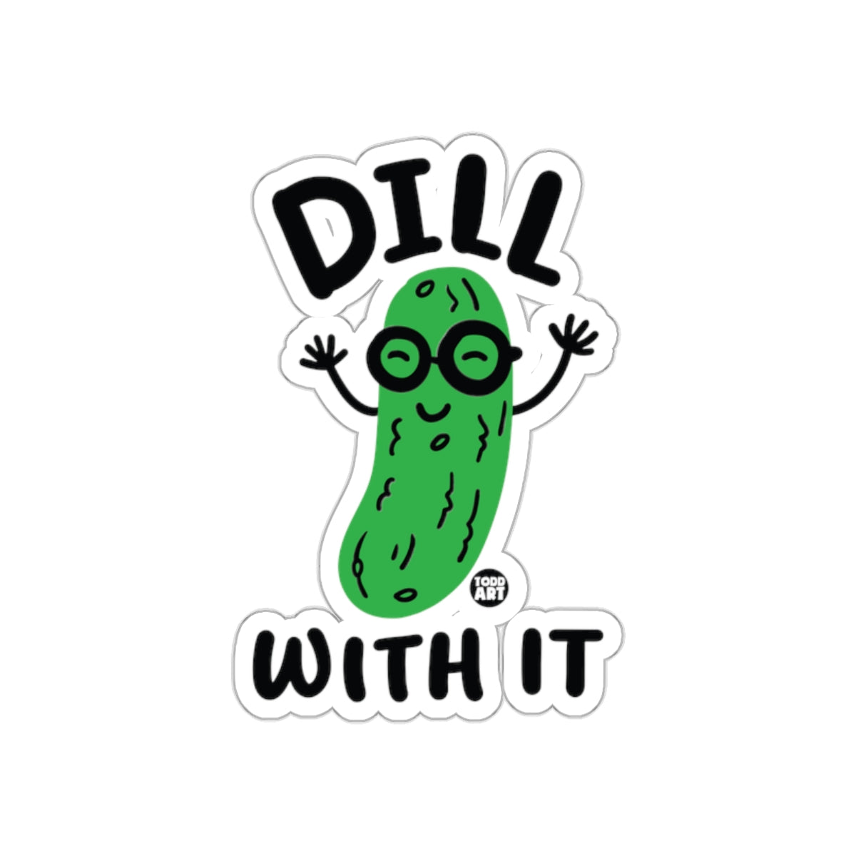 Dill With It Funny Pickle Character Design sticker