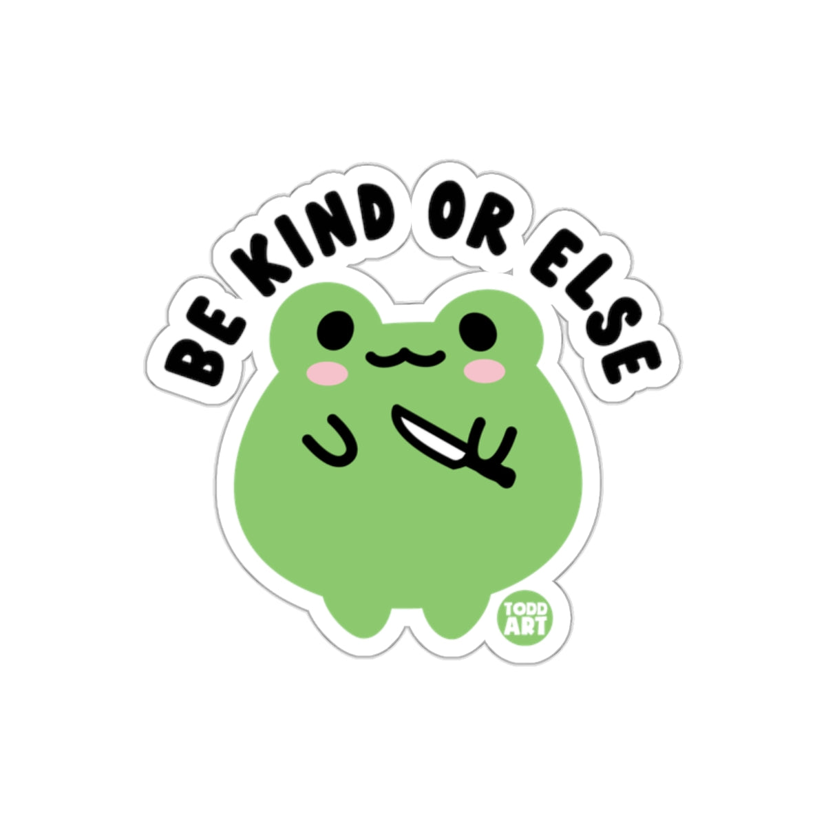 Be Kind Or Else Cute Frog Green Sticker For Laptops