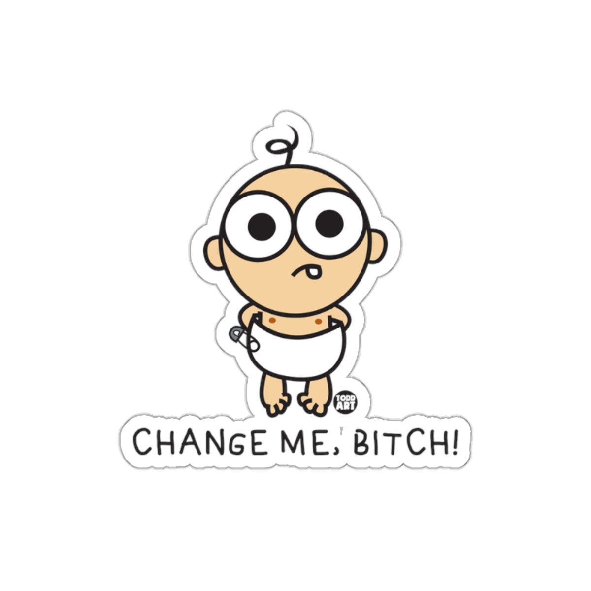Funny Baby Change Me Bitch Sticker for Parents