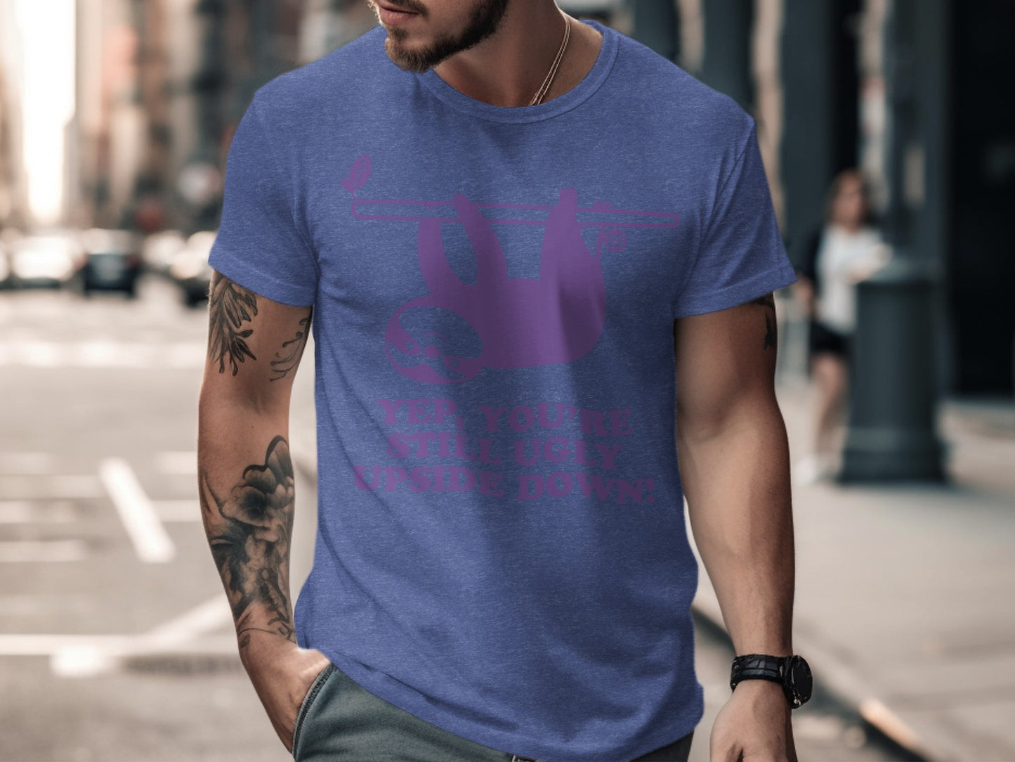 Funny Sloth Graphic Tee You're Ugly Upside Down Shirt