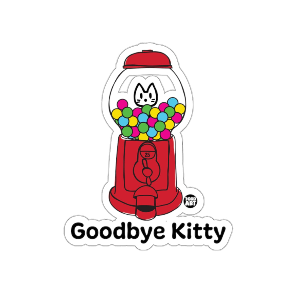 Goodbye Kitty Gumball Machine Sticker Design