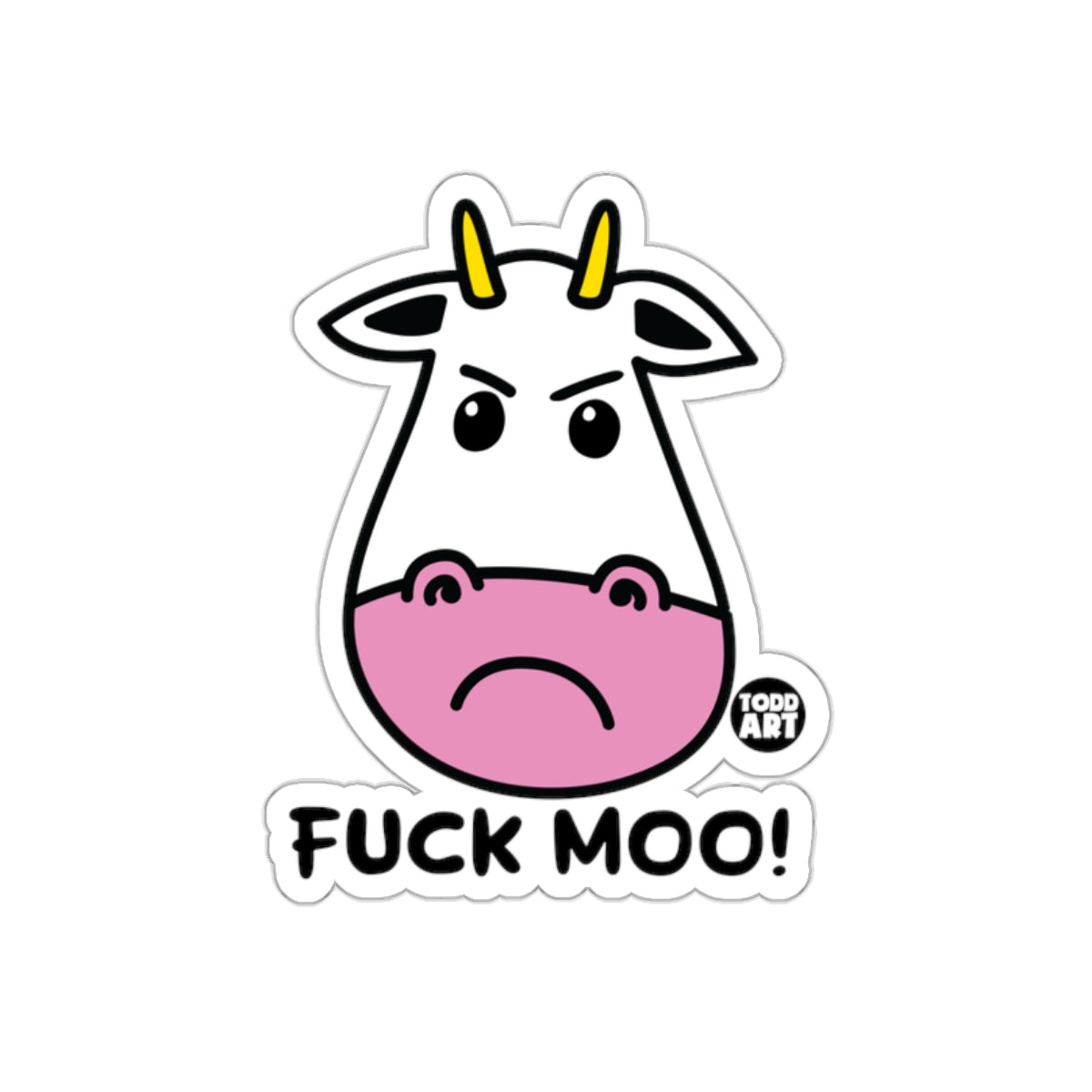 Angry Cow Fuck Moo Sticker Todd Art Design