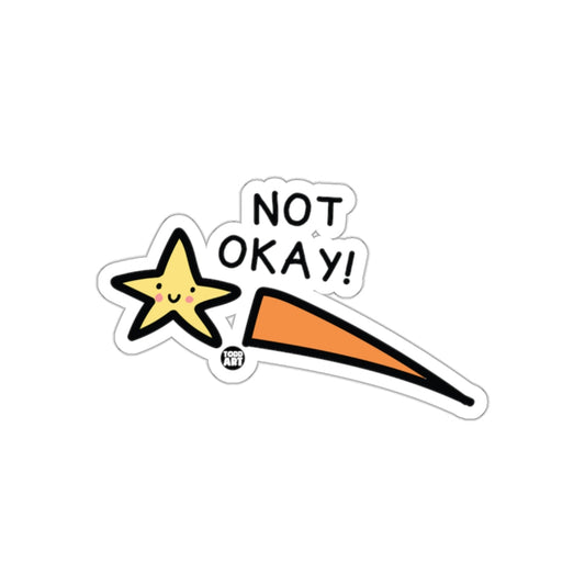 NOT OKAY Star Comet Sticker Fun Decoration Todd 