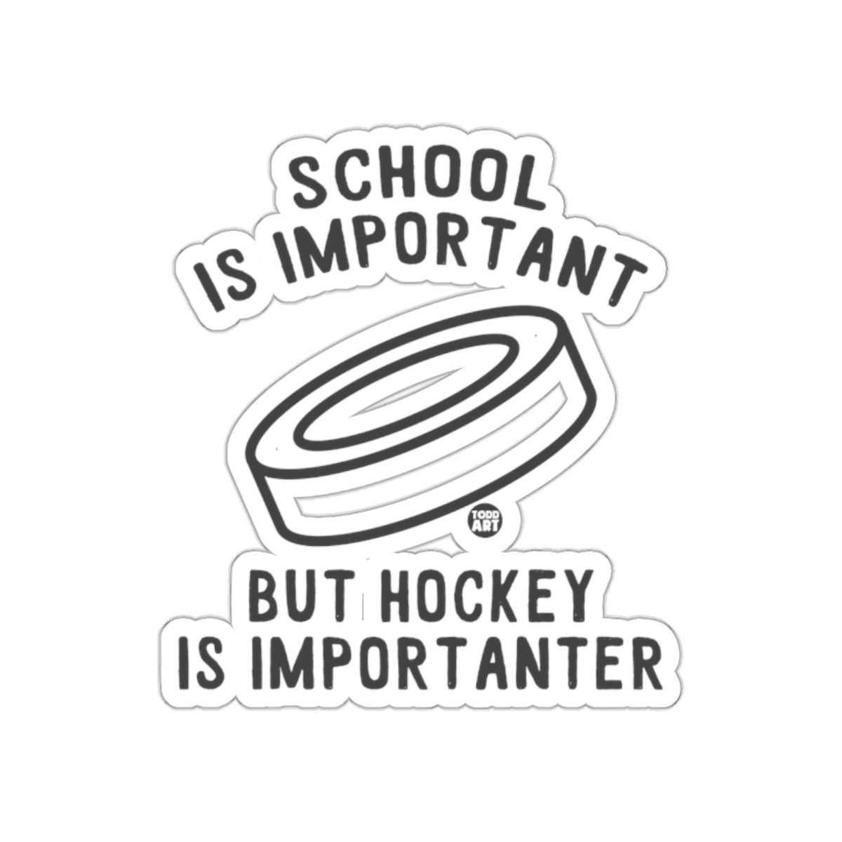 School Is Important But Hockey Is Importanter Stickers