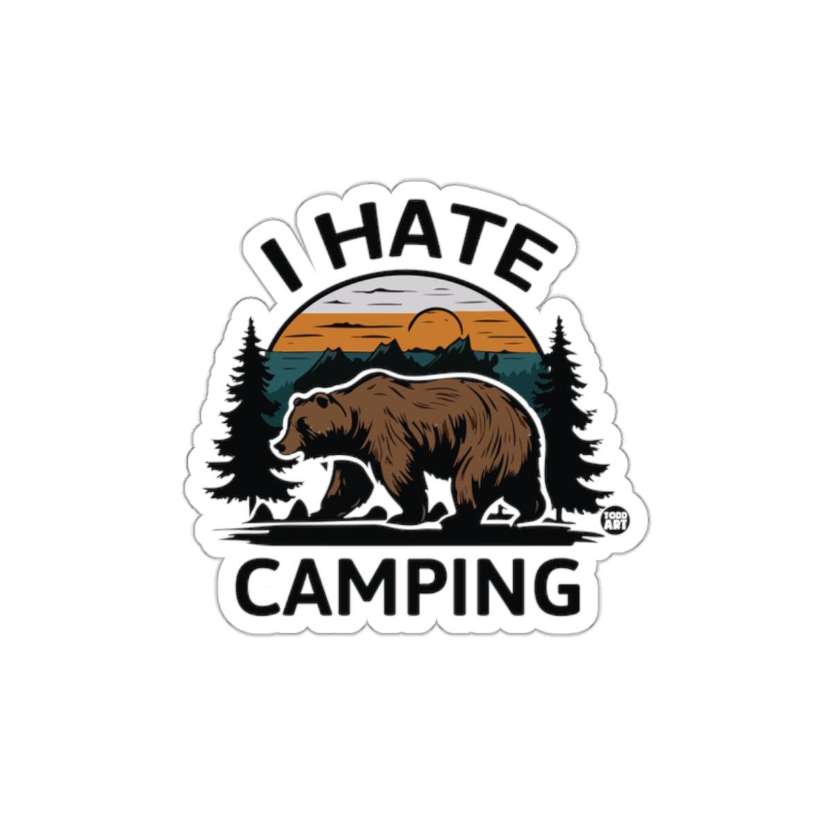 I Hate Camping Bear Graphic Sticker for Outdoor Enthusiasts