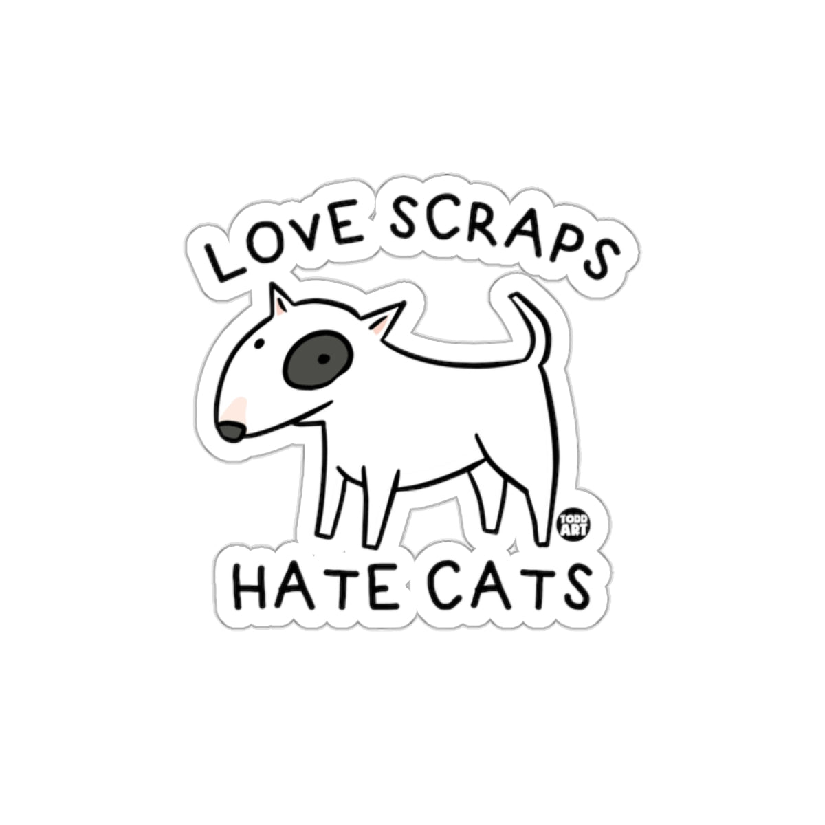 Love Scraps Hate Cats Cartoon Dog Sticker