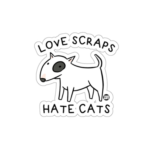 Love Scraps Hate Cats Cartoon Dog Sticker