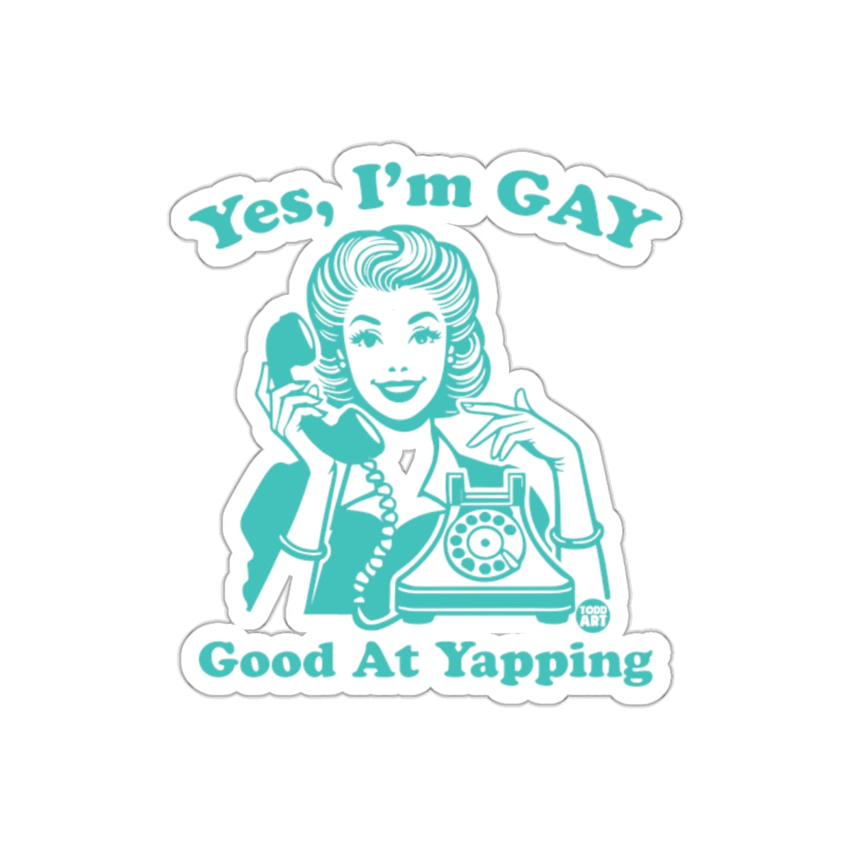 Yes I am Gay Good At Yapping Funny LGBTQ Pride sticker