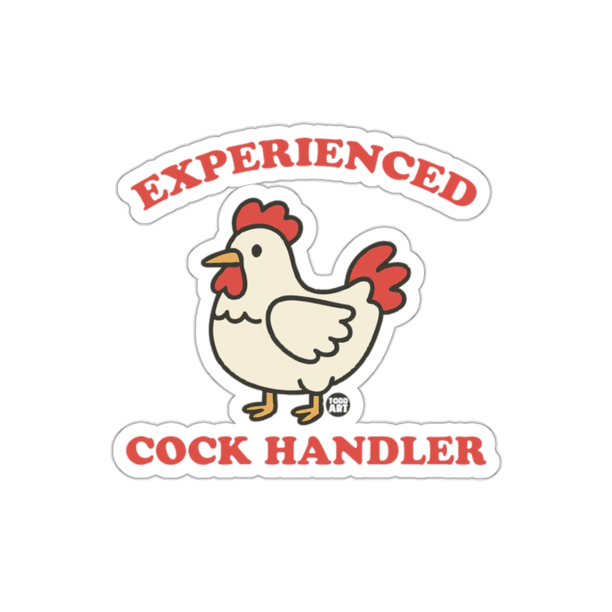 Experienced Cock Handler Sticker for Chicken Enthusiasts