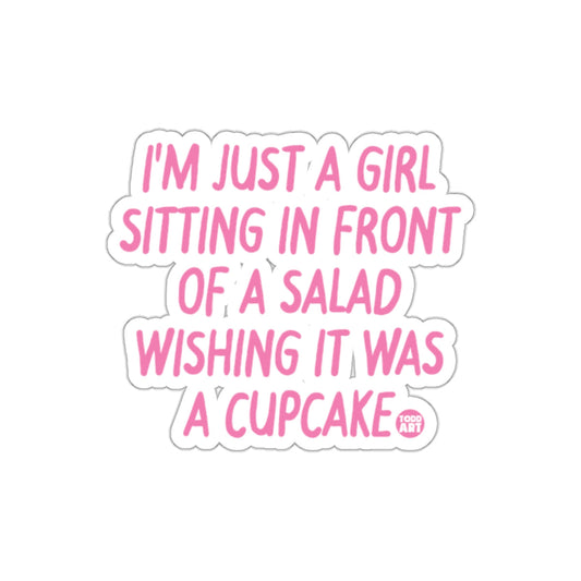 I'm Just a Girl Sitting in Front of a Salad Sticker