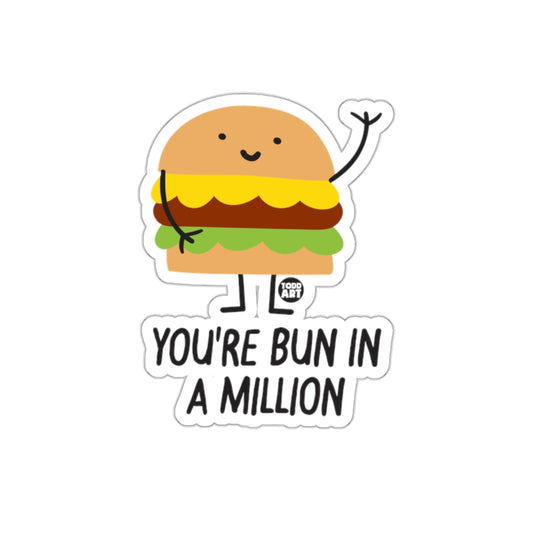 Cute Burger with Text You're Bun In A Million Sticker