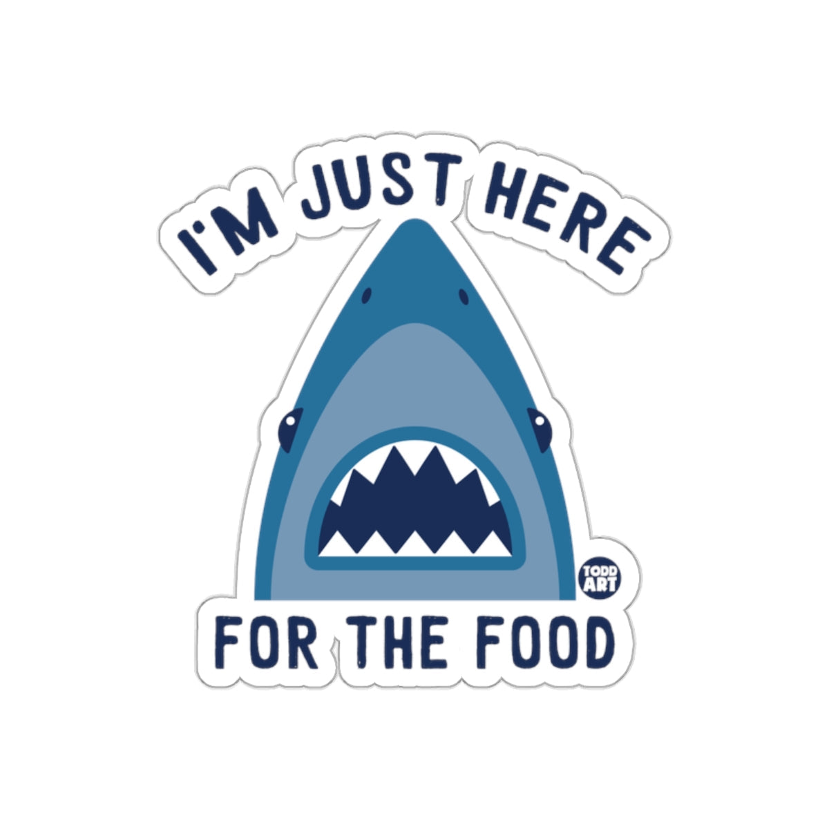 I'm Just Here For The Food Shark Bite Design sticker