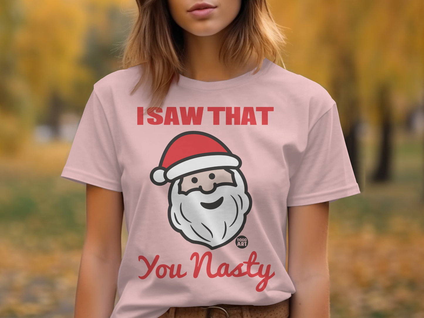 I Saw That You Nasty Santa Graphic Tee Product
