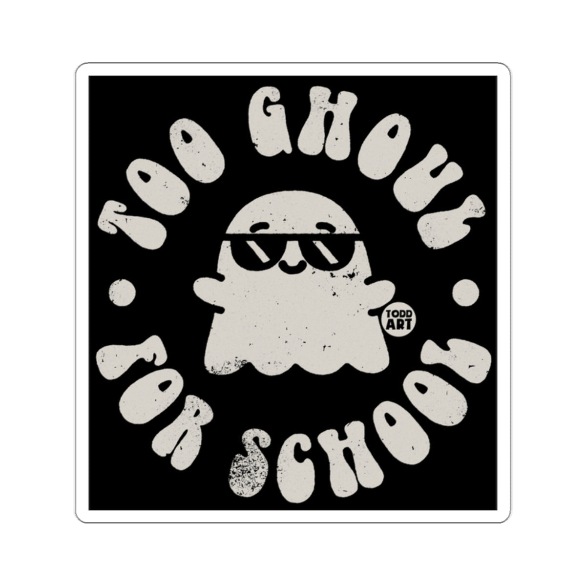 TOO GHOUL FOR SCHOOL ghost sunglasses sticker