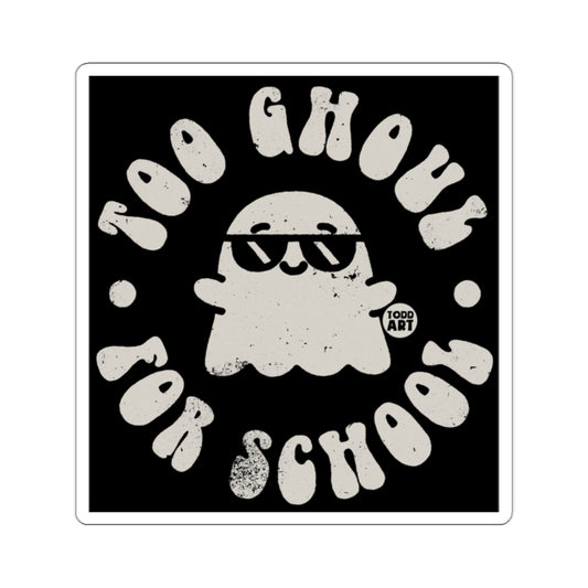 TOO GHOUL FOR SCHOOL ghost sunglasses sticker