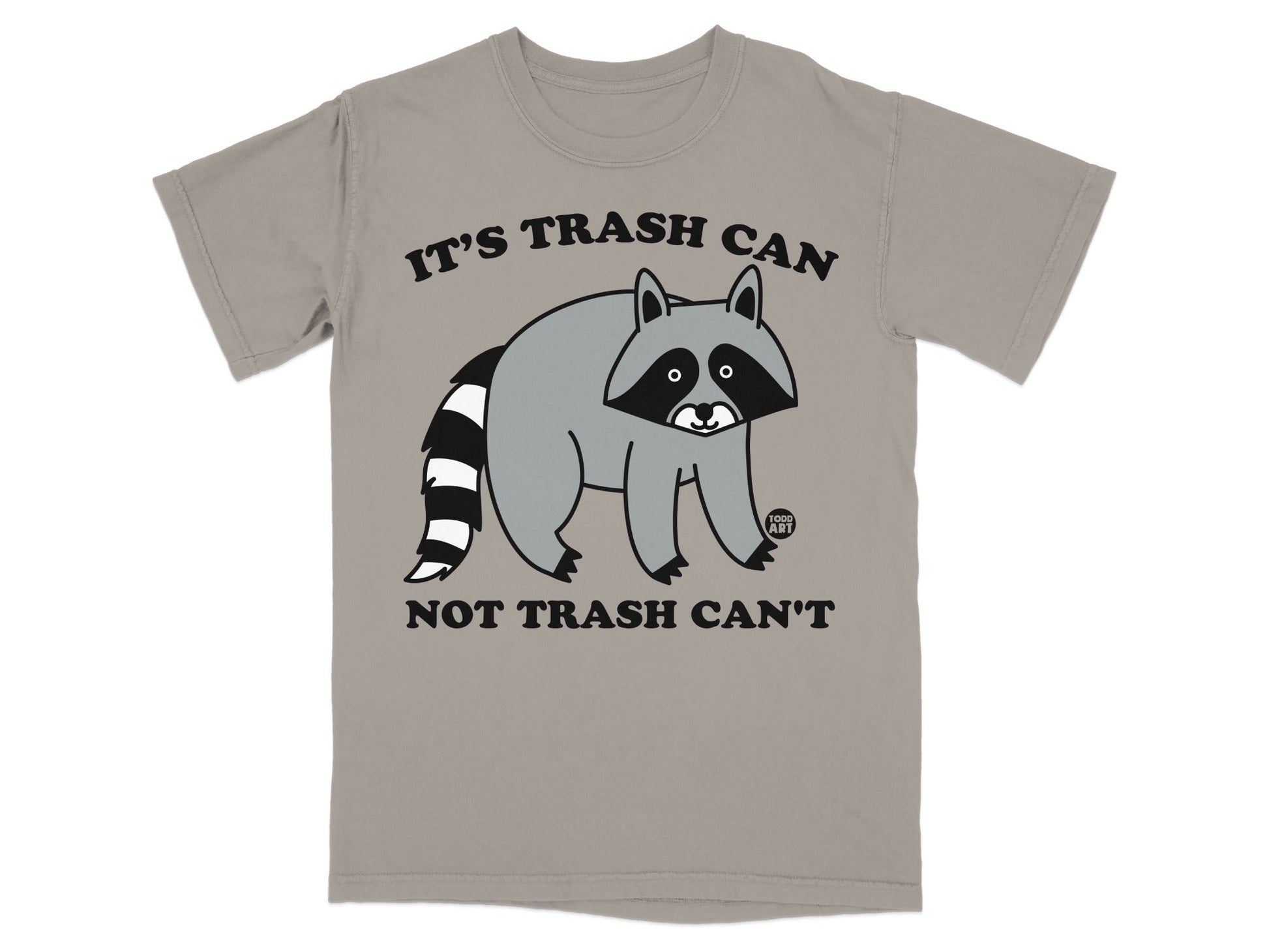 T-shirt with raccoon graphic and text "IT'S TRASH CAN NOT TRASH CAN'T".