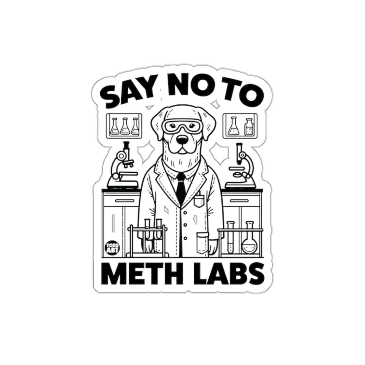 Say No To Meth Labs Funny Scientific Humor Sticker